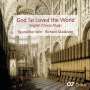 : God so loved the World - English Choral Music, CD