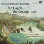 Felix Mendelssohn Bartholdy: Lieder "Auf Flügeln des Gesangs", CD