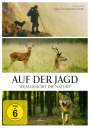 Alice Agneskirchner: Auf der Jagd - Wem gehört die Natur?, DVD