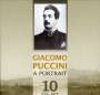 Giacomo Puccini: Giacomo Puccini - A Portrait (5 Operngesamtaufnahmen), CD,CD,CD,CD,CD,CD,CD,CD,CD,CD