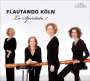 : Flautando Köln - La Spiritata 2, CD
