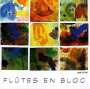 : Ensemble "Flutes en Bloc", CD
