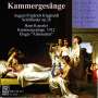 Hans Koessler: Kammergesänge (1912), CD