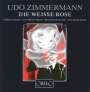 Udo Zimmermann: Die Weiße Rose (120g), LP