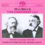 Max Bruch: Violinkonzerte Nr.1 & 3, SACD
