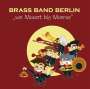 Brass Band Berlin: Von Mozart bis Monroe, CD