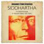 Johannes Tonio Kreusch: Siddhartha: A Musical Homage To Hermann Hesse (Solo Guitar), CD