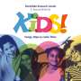 Dorothée Kreusch-Jacob: Kids! Songs, Raps & coole Töne, CD