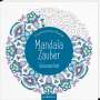: Mandala-Zauber - Gelassenheit, Buch