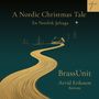 Texte: "A Nordic Christmas Tale", "En Nordisk Julsaga", "BrassUnit", "Arvid Eriksson, Baritone". 

Illustration eines verschneiten Weges zu einem Haus.