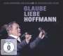Klaus Hoffmann: Glaube Liebe Hoffmann, CD,CD,CD,DVD