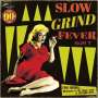 : Slow Grind Fever Volume 7, LP