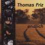 Thomas Friz: Endlich, CD
