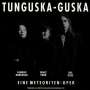Sainkho Namchilak / Grace Yoon / Iris Disse: Tunguska-Guska: Eine Meteoriten-Oper, CD