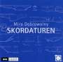 Miro Dobrowolny: Kammermusik "Skordaturen", CD