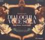 : Dialoghi A Voce Sola - Italienische Musik des 17. Jahrhunderts, CD