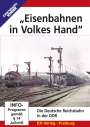 : »Eisenbahnen in Volkes Hand« - Die Deutsche Reichsbahn in der DDR, DVD