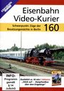 : Eisenbahn Video-Kurier 160 - Schwerpunkt: Züge der Besatzungsmächte in Berlin, DVD