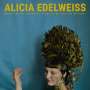 Alicia Edelweiss: When I Am Enlightened, Everything Will Be Better, CD