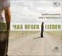 Max Reger: Lieder, SACD