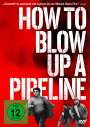 Daniel Goldhaber: How to Blow Up A Pipeline, DVD