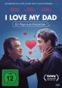 James Morosini: I Love My Dad - Ein Papa zum Knutschen, DVD