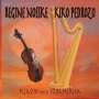 Regine Nosske & Kiko Pedrozo: Klassik Meets Südamerika, CD