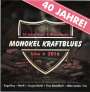 Monokel Kraftblues: 40 Jahre Monokel Kraftblues: Live 2016, CD,CD
