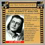 Karl Schmitt-Walter: Singt Opern,Operetten und volkstümliche Melodien, CD,CD