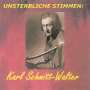 Karl Schmitt-Walter: Unsterbliche Stimmen, CD
