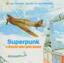 Superpunk: A bisserl was geht immer, CD
