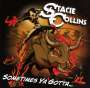 Stacie Collins: Sometimes Ya Gotta..., CD