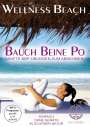 Clitora Eastwood: Wellness Beach: Bauch Beine Po - Sanfte BBP-Übungen zum Abnehmen, DVD