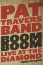 Pat Travers: Boom Boom (Live At The Diamond Toronto 1990), DVD
