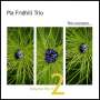 Pia Fridhill: Triptychon Part 2: This Moment, CD
