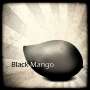 Black Mango: Naked Venus / Soft Kicks (Limited Edition), 10I