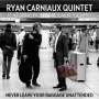 Ryan Carniaux & Wolfgang Lackerschmid: Never Leave Your Baggage Unattended, CD