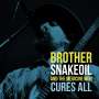 Brother Snakeoil & The Medicine Men: Cures All, CD