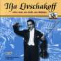 Ilja Livschakoff: Ein Lied, ein Kuss, ein Mädel, CD