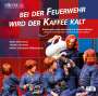 : Bei der Feuerwehr wird der Kaffee kalt (Kinderoper nach dem Buch von Hannes Hütter), CD