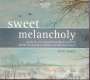 : Cellini Consort - Sweet Melancholy (Werke für Gamben-Consort), CD