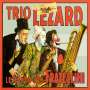 : Trio Lezard - Le Tango des Fratellini, CD