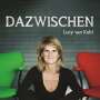 Lucy Van Kuhl: Dazwischen. CD, CD