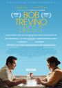 Text: "Bob Trevino Likes It", "Nur im Kino". 

Logo: SXSW Gewinner. 

Szene: Zwei Personen sitzen an einem Tisch und unterhalten sich.