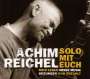 Achim Reichel: Solo mit Euch - Mein Leben, meine Musik (Live Edition), CD,CD