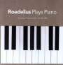 Roedelius: Plays Piano (180g), LP