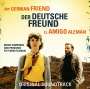 Floros Floridis: Der deutsche Freund (El Amigo Aleman), CD