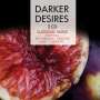 : Darker Desires, CD,CD