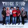 Truck Stop: Ein Stückchen Ewigkeit, CD