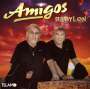Die Amigos: Babylon, CD